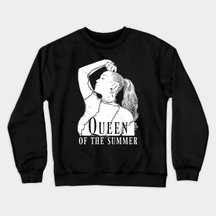 queen of the summer Crewneck Sweatshirt